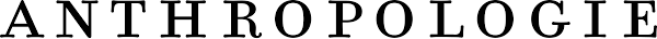 Anthropologie